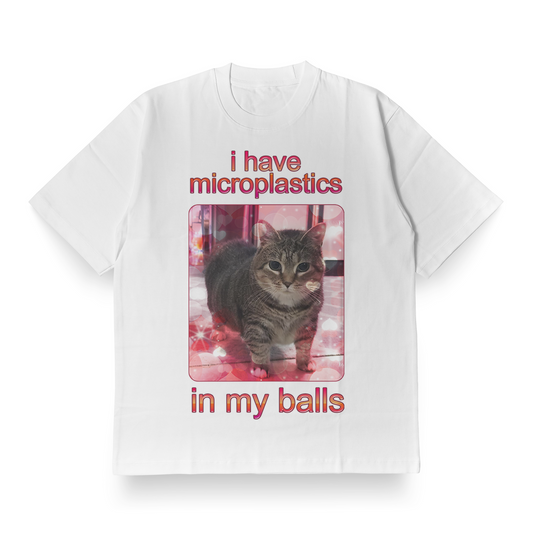 i have microplastics in my balls(cutu edition) - Oversized Tee