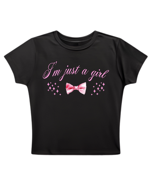 I'm just a girl - Baby Tee